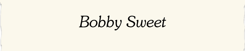 Bobby Sweet